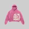All We Need Is Money Hoodie