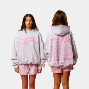 I Love You Say It Back Hoodie